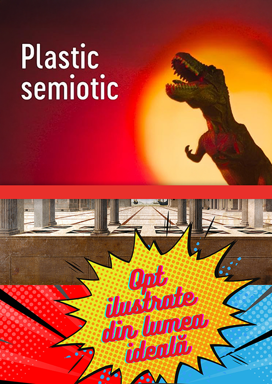 Plastic Semiotic - Opt ilustrate din lumea ideală